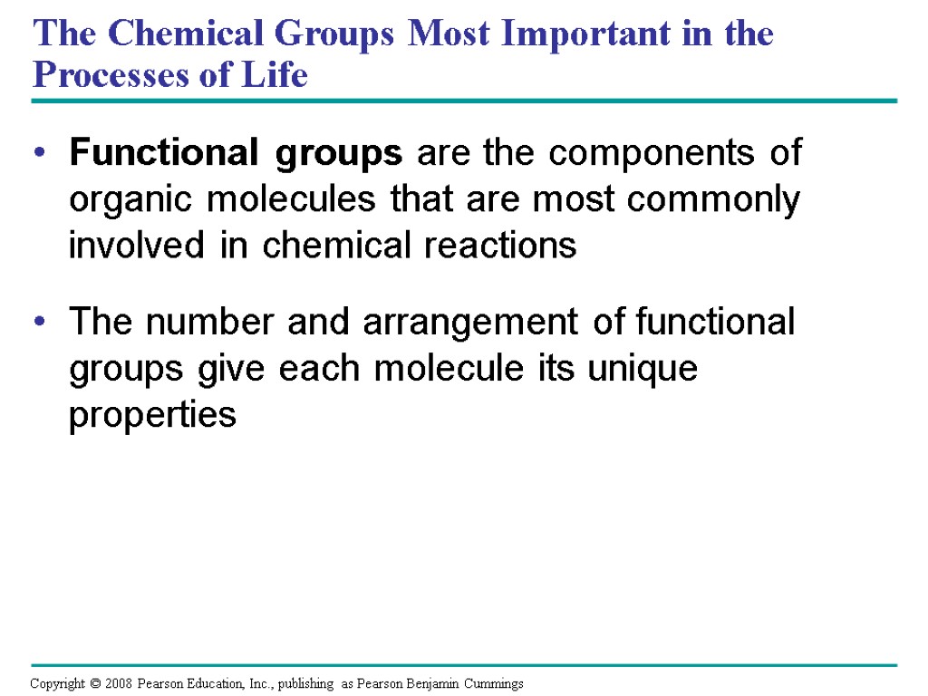 The Chemical Groups Most Important in the Processes of Life Functional groups are the